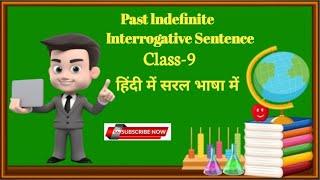 Past Indefinite Tense Interrogative Sentences II Past Indefinite Tense II