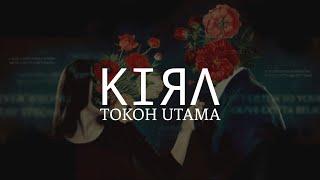 KIЯΛ - Tokoh Utama | lirik lagu