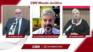 CBN Mundo Jurídico - Dr. Luiz Gustavo de Oliveira Ramos (Especializado em Advocacia Empresarial)