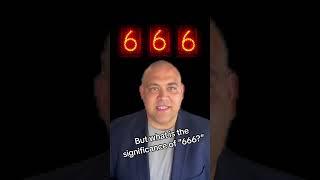 SHOCKING: "666" EXPLAINED #endtimes #shorts #666 #satan #religion