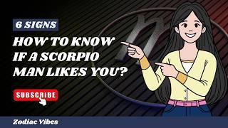 6 UNDENIABLE Signs a SCORPIO MAN Likes You! (You Won’t Believe #5!)