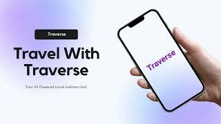 Traverse | AI Travel Assistant | Demo Video