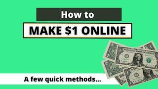 How to Make $1 Online Fast (Super Simple Methods)