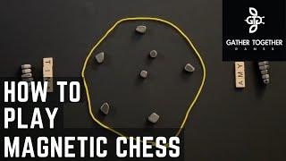 How To Play Magnetic Chess