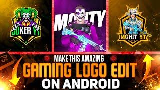 How To Make Gaming Mascot Logo Edit On Android || 2025 Best Gaming Logo Edit Tutorial On Android 