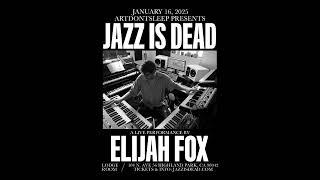 On January 16th, 2025, we're honored to have multi-talented @elijahfox live on the #jazzisdead stage