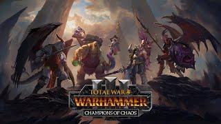 Total War WARHAMMER III - Champions of Chaos Launch Trailer