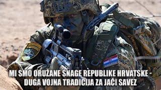 Mi smo Oružane snage Republike Hrvatske - Duga vojna tradicija za jači savez