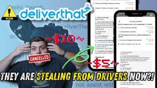 DeliverThat STOLE My Money and Deactivated Me!! CHECK YOUR ORDERS!!