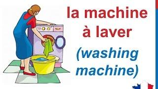 French Lesson 89 - Home Appliances - Les appareils électroménagers - Aparatos electrodomésticos