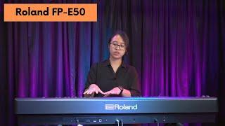 Roland FP-E50 Digital Piano Overview