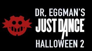 Eggman's Just Dance Halloween 2 - Glyph Direct Trailer