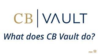 What does CB Vault do?