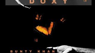 DOXY ( Official Audio-Video ) Bunty Khan (Doxy Real Writing ) | Latest Punjabi Song 2025 #buntykhan