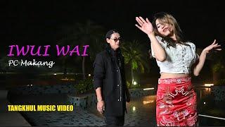 PC Makang - Iwui wai (Official Music Video)