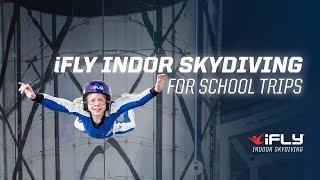 iFLY Indoor Skydiving for school trips