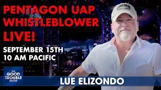 LIVE:  Pentagon UFO Whistleblower Lue Elizondo Answers Your Questions