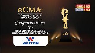 Best Brand Excellence in e-Commerce (Electronics) Walton': e-Cab eCMA Awards 2023