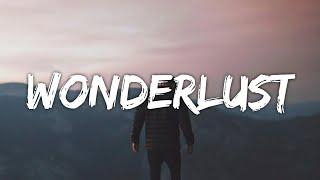 Will Post - Wonderlust (Lyrics) (From The Kissing Booth 2)