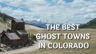 Best Ghost Towns in Colorado