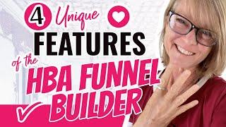 4 Unique Features of the HBA Funnel Builder | HBA Funnel Builder Review | Home Business Academy