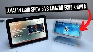 Echo Show 5 vs Echo Show 8