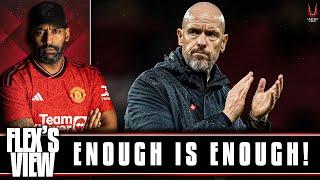 Ten Hag WON'T SURVIVE! | Flex’s View