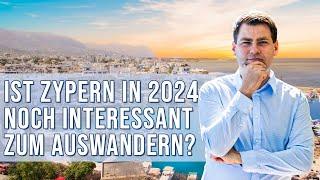 Lohnt es sich noch im Jahr 2024 nach ZYPERN auszuwandern???