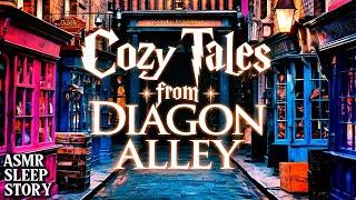 Cozy Tales from Diagon Alley | Hogwarts ASMR Sleep Story with Ambience