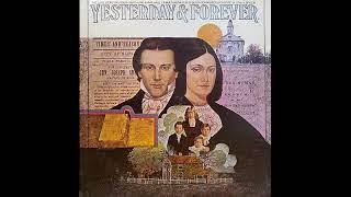 Yesterday and Forever: The Love Story of Joseph Smith and Emma Hale (1978, Full Album)