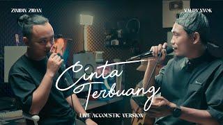 CINTA TERBUANG - ZINIDIN ZIDAN ( ZIDAN FT VALDY NYONK LIVE VERSION )