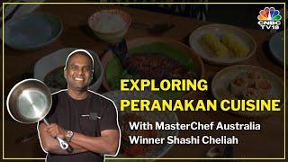 Exploring Peranakan Cuisine | Digital | CNBC-TV18