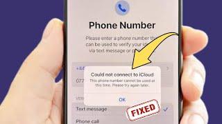 Could Not Connect to iCloud This Phone Number Cannot be Used at this time Try Again Later