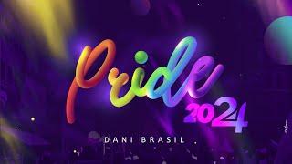 Dani Brasil - Pride 2024