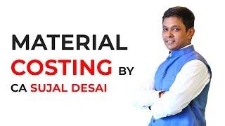 Material Costing by CA Sujal Desai #materialcosting #ca #intermediate