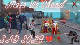 Main Wo Chand  || Free Fire Status Video || Free Fire Montage Video || Free Fire Status | #Freefire