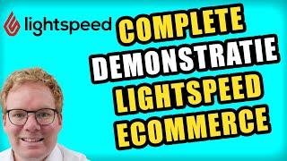 Complete Lightspeed eCommerce demo - Alles wat je moet weten voor een Lightspeed Webshop