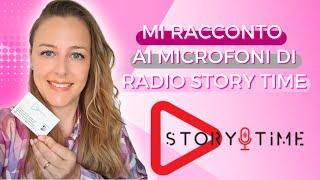 MI RACCONTO AI MICROFONI DI RADIO STORY TIME - La mia intervista 