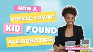 How A Puzzle-Loving Kid Became An AI And Robotics Expert | Dr. Randi Williams’ Inspiring Story