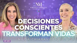 DECISIONES CONSCIENTES transforman VIDAS con Nilda Chiaraviglio y Nathaly Marcus en Las 3R´s Ep#209