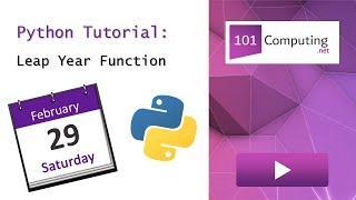 Leap Year Function | Python Challenge | 101Computing.net