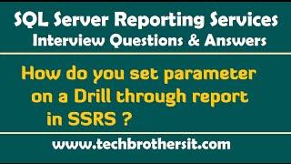 SSRS Interview Questions - How do you set parameter on a Drill through report in SSRS