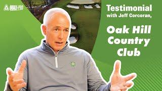 Quali-Pro | Oak Hill Country Club Testimonial 2023