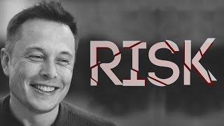 RISK - Motivational video [Elon Musk]