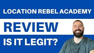 Location Rebel Academy Review - LEGIT? (Exposed!)