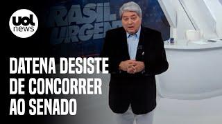 Datena desiste de se candidatar ao Senado; apresentador já desistiu outras 3 vezes de eleições