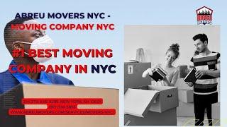 #1 Best Moving Company in NYC | Abreu Movers NYC - Moving Company NYC