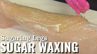 SUGARING LEGS | SUGAR WAX #waxing #sugaring #hairremoval #sugarwax