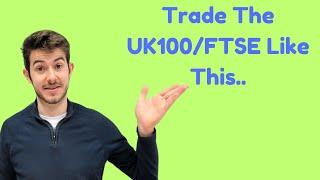 The Best UK100/FTSE Trading Strategy