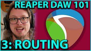 Reaper DAW 101 Part 3:- Routing - Busses, Sidechain and more